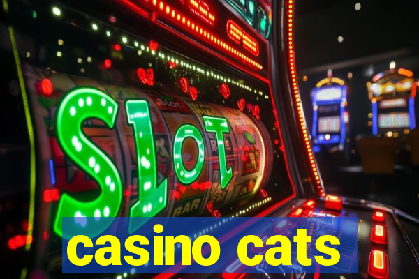 casino cats