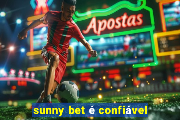 sunny bet é confiável