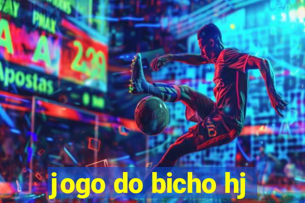 jogo do bicho hj