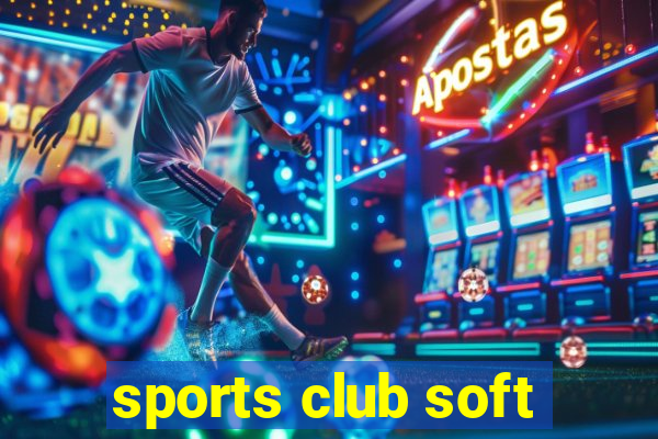 sports club soft