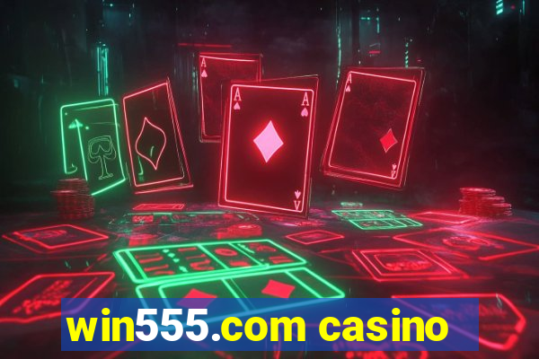 win555.com casino