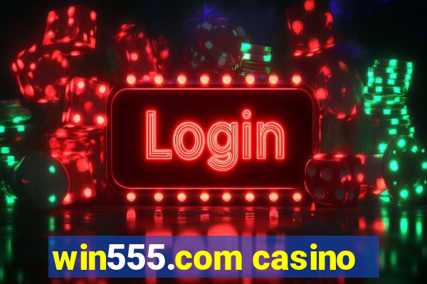 win555.com casino