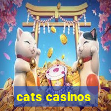 cats casinos