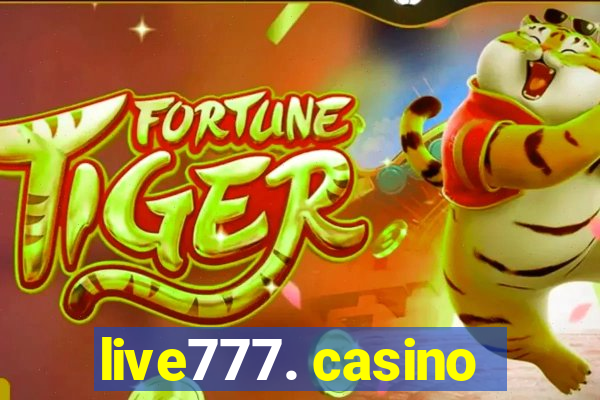 live777. casino