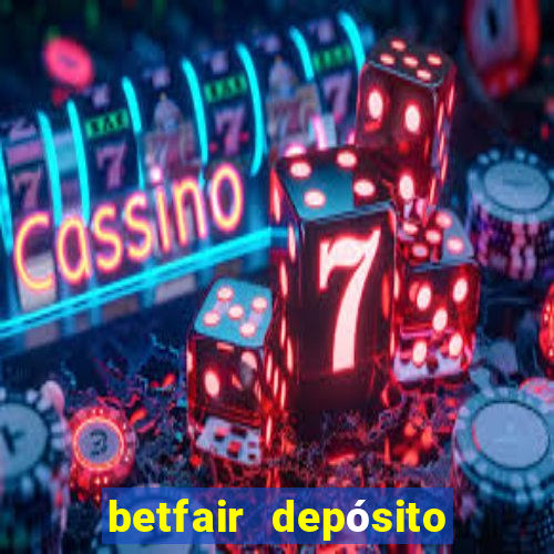 betfair depósito mínimo pix