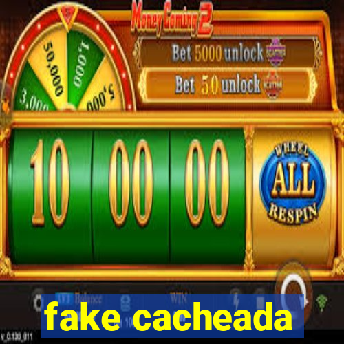 fake cacheada