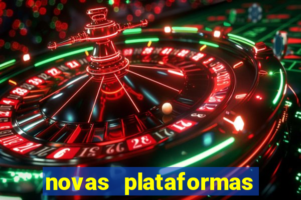 novas plataformas do jogo do tigrinho