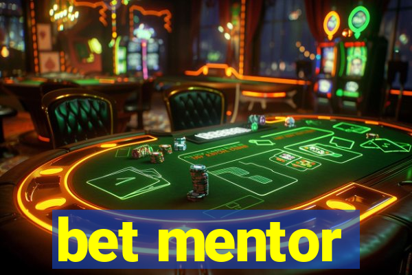 bet mentor