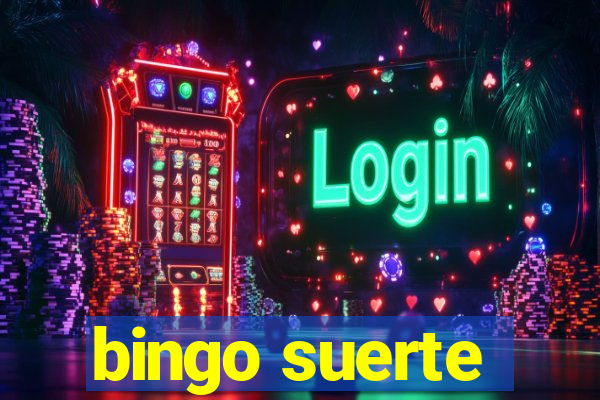 bingo suerte