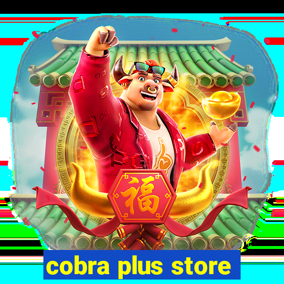 cobra plus store