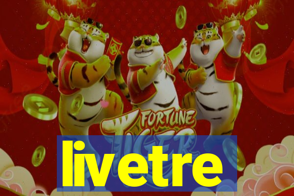 livetre