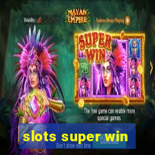 slots super win