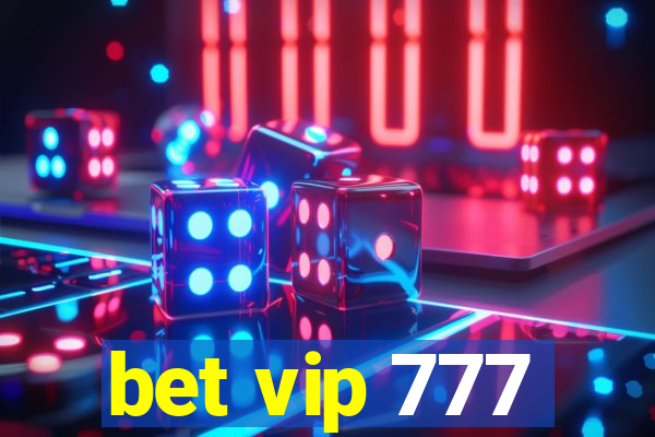 bet vip 777