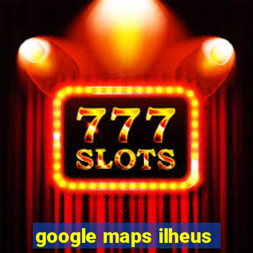 google maps ilheus