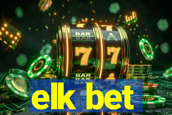 elk bet