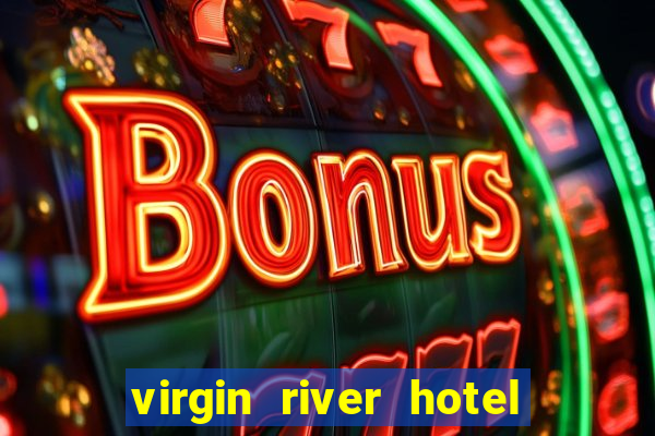 virgin river hotel and casino