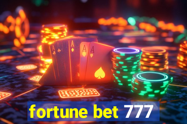 fortune bet 777