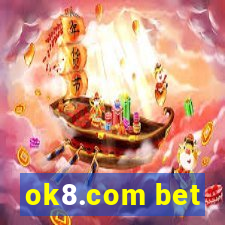 ok8.com bet