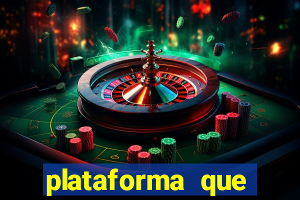 plataforma que est谩 pagando hoje