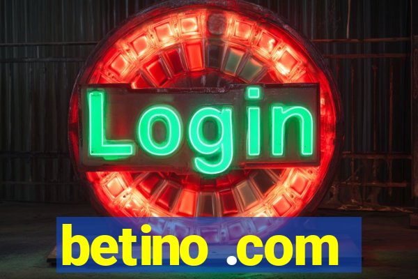 betino .com