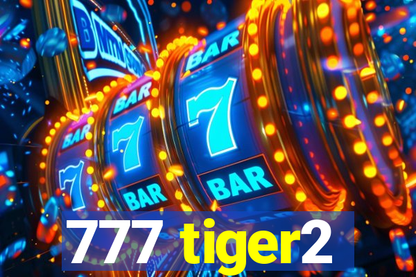 777 tiger2