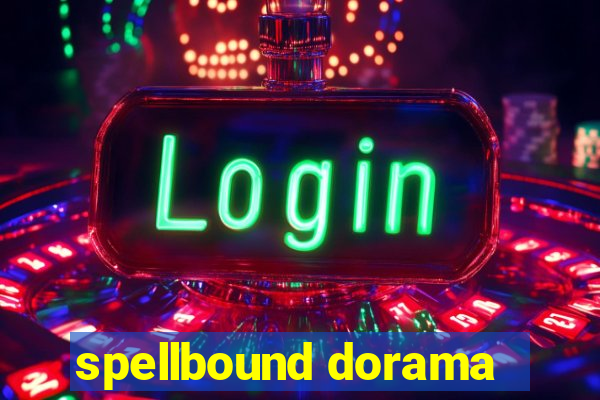 spellbound dorama