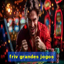 friv grandes jogos