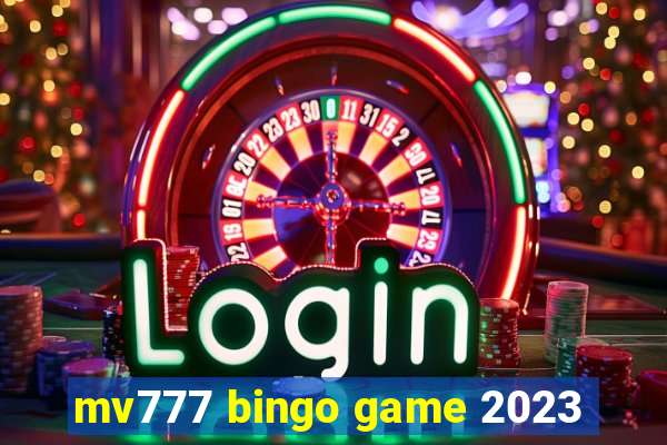 mv777 bingo game 2023