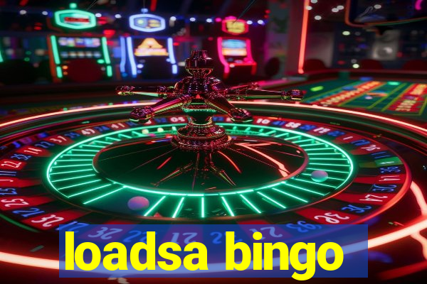 loadsa bingo