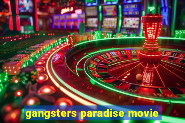 gangsters paradise movie