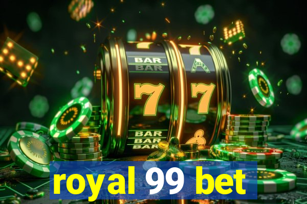 royal 99 bet