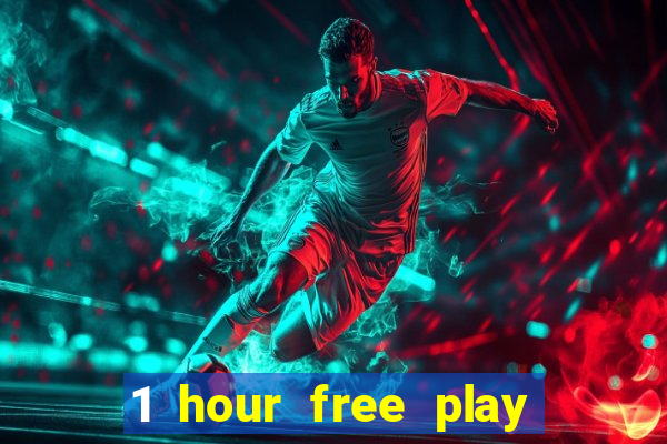 1 hour free play online casinos