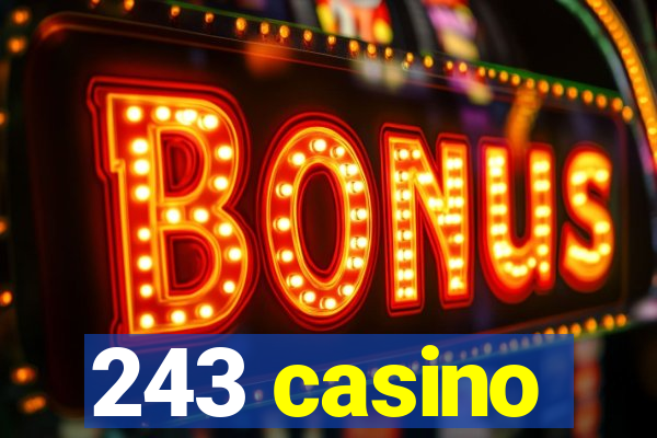 243 casino