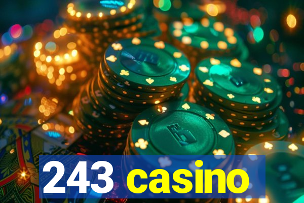 243 casino