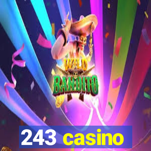 243 casino