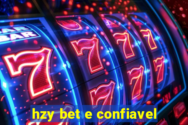 hzy bet e confiavel