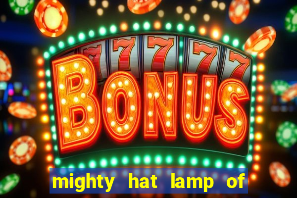 mighty hat lamp of gold slot