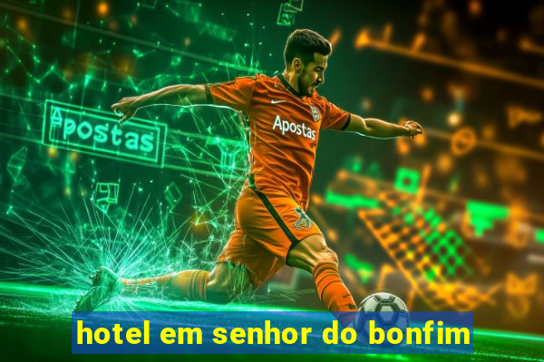 hotel em senhor do bonfim