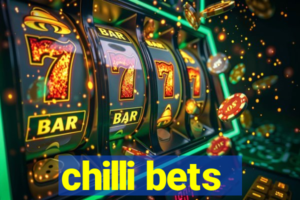 chilli bets