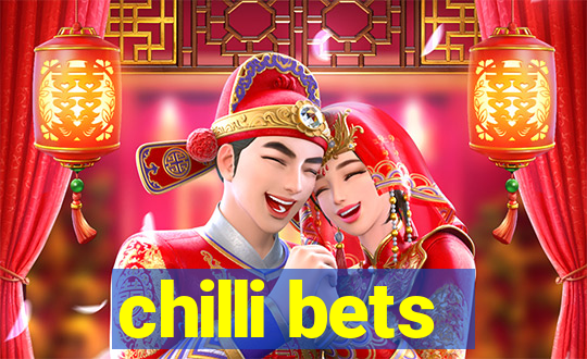 chilli bets