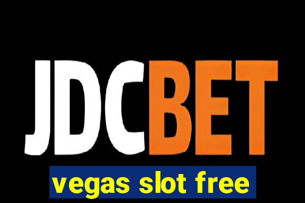 vegas slot free