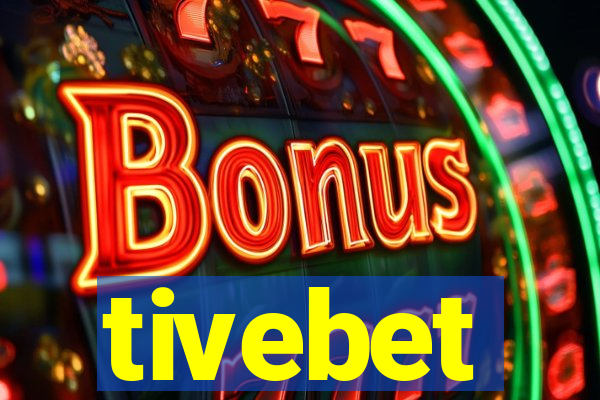 tivebet