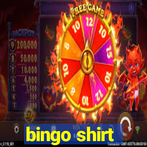 bingo shirt