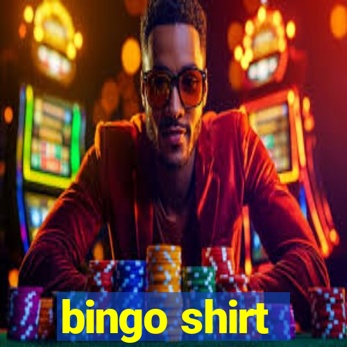 bingo shirt