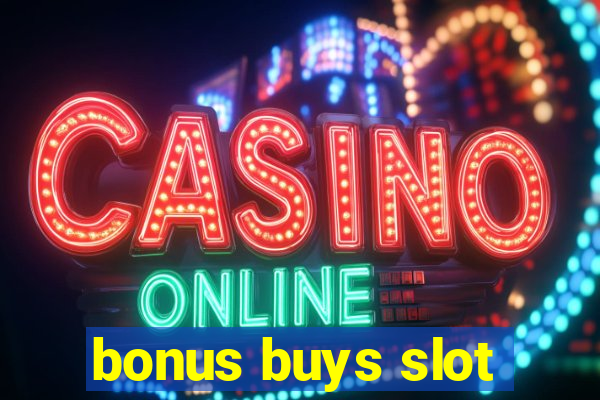 bonus buys slot