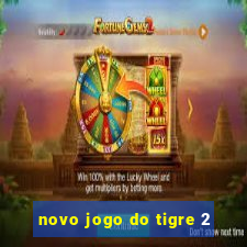 novo jogo do tigre 2