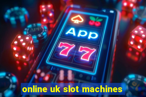 online uk slot machines