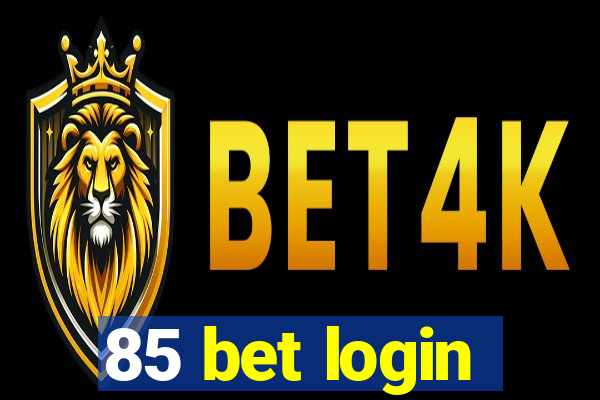 85 bet login