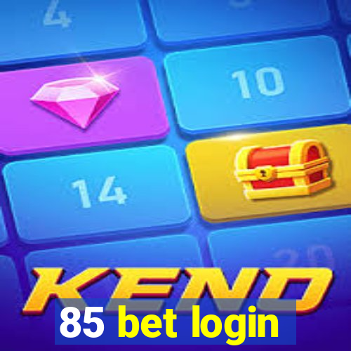 85 bet login