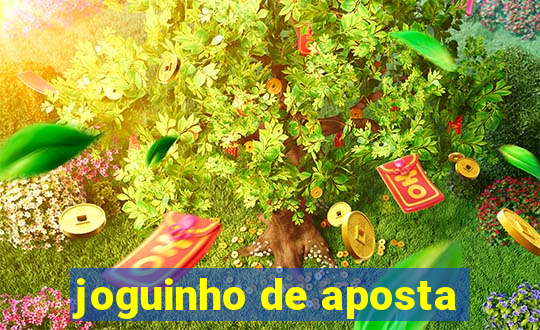 joguinho de aposta